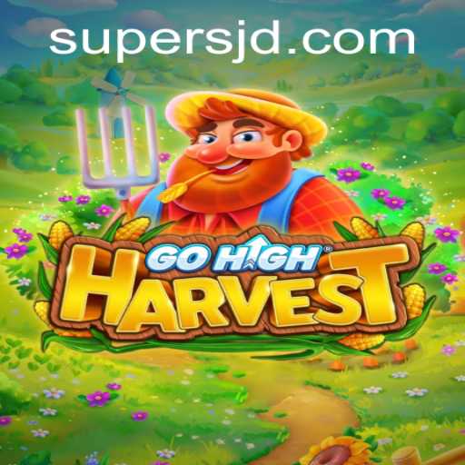 Exploring GoHighHarvest: A Journey into the World of SuperJD