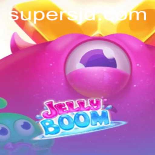 Discover the Exciting World of JellyBoom and SuperJD: A New Era of Gaming