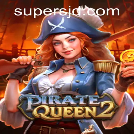 PirateQueen2: Set Sail with the Legendary SuperJD in a New Era of Gaming