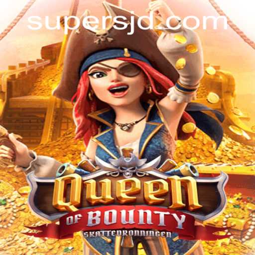 Exploring the Fascinating World of QueenofBounty: A Deep Dive into Game Mechanics and Latest Developments Featuring ​SuperJD