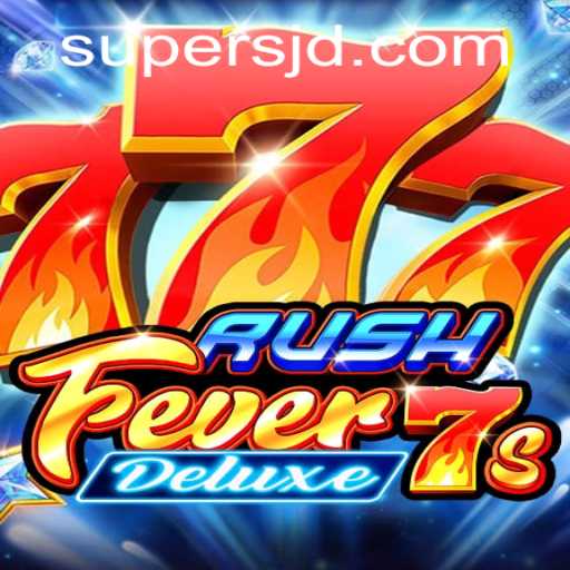 Dive into the Exciting World of RushFever7sDeluxe